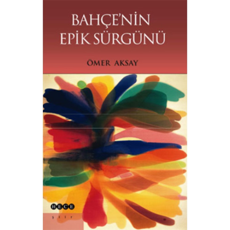 Bahçe'nin Epik Sürgünü Bahçe'nin Epik Sürgünü