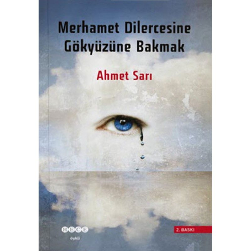 Merhamet Dilercesine Gökyüzüne Bakmak