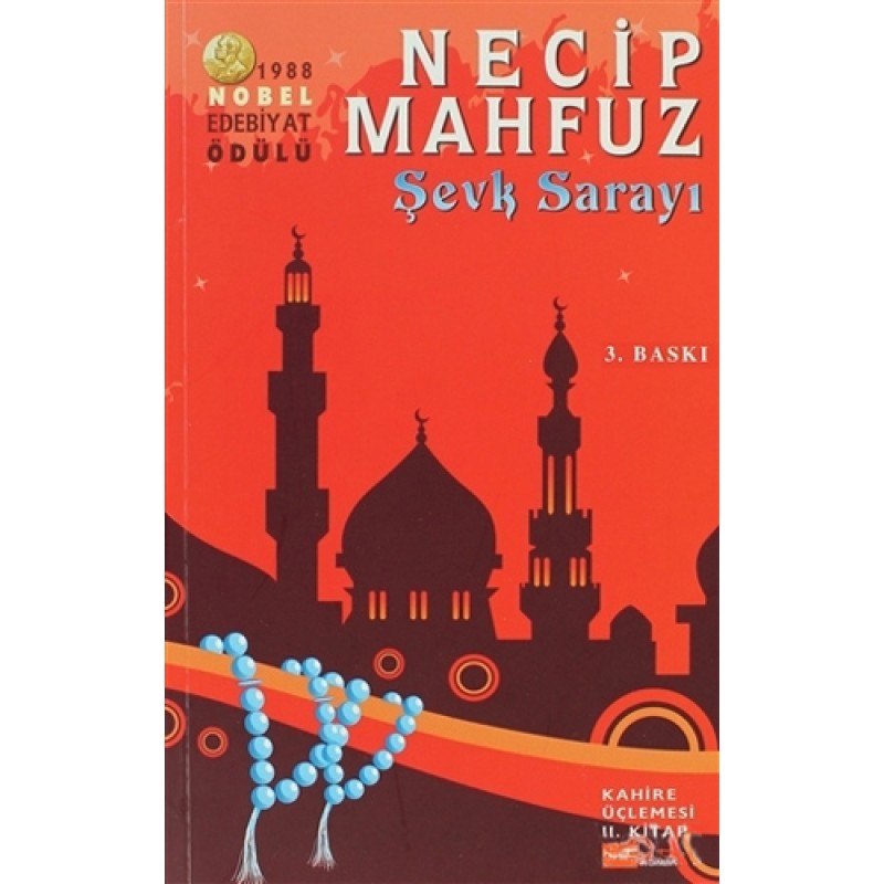 Şevk Sarayı - Kahire Üçlemesi 2. Kitap
