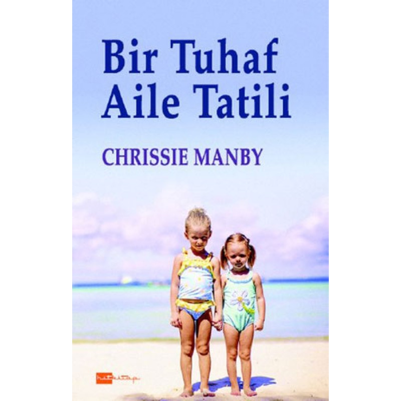 Bir Tuhaf Aile Tatili Bir Tuhaf Aile Tatili