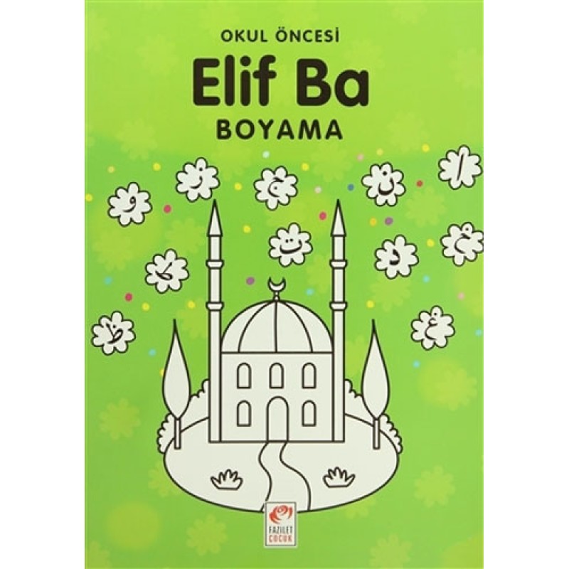Okul Öncesi Elif Ba Boyama Okul Öncesi Elif Ba Boyama