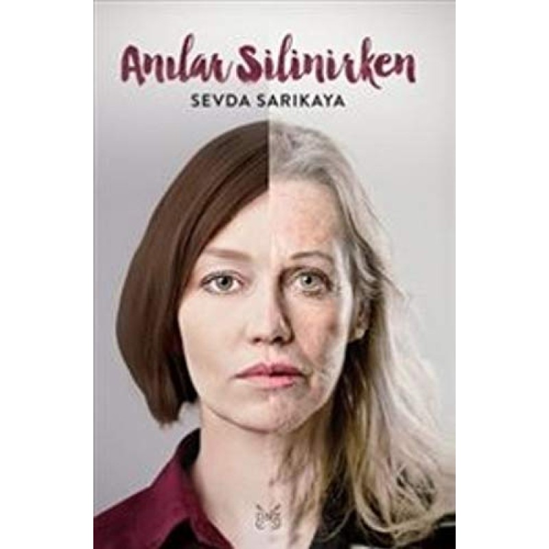 Anılar Silinirken Anılar Silinirken