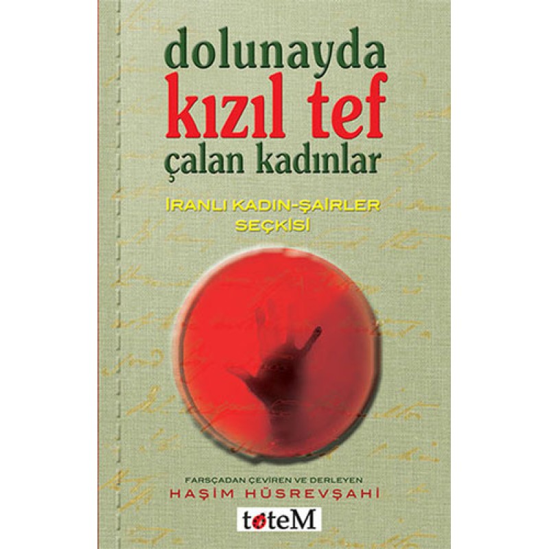 Dolunayda Kızıl Tef Çalan Kadınlar Dolunayda Kızıl Tef Çalan Kadınlar