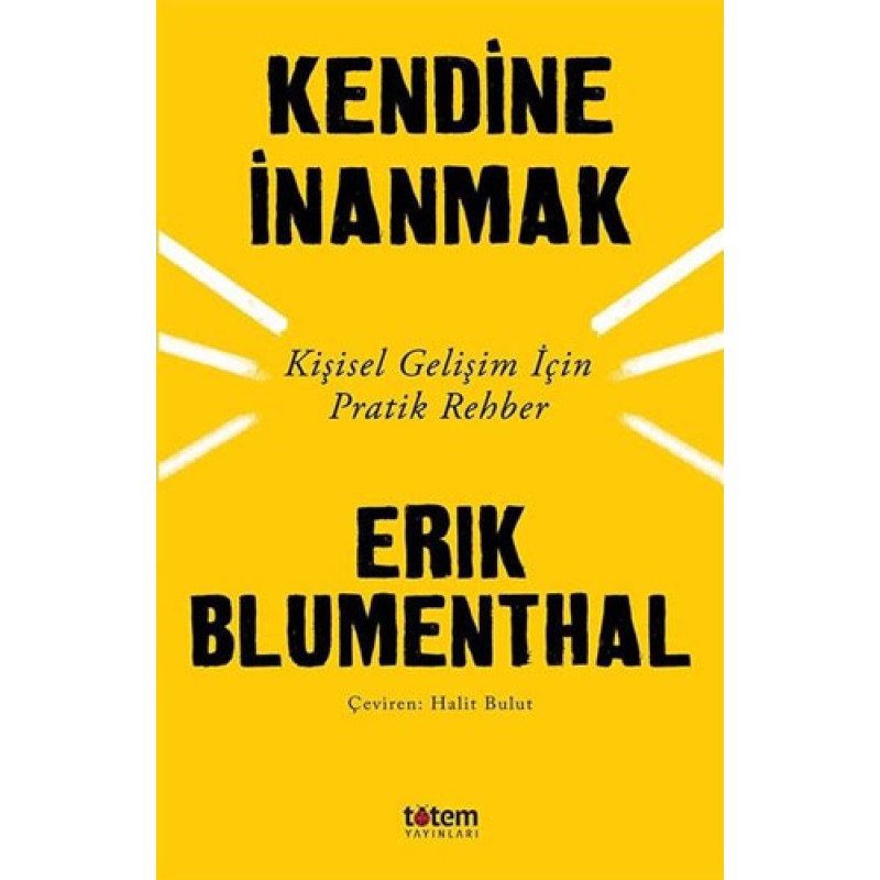 Kendine İnanmak Kendine İnanmak