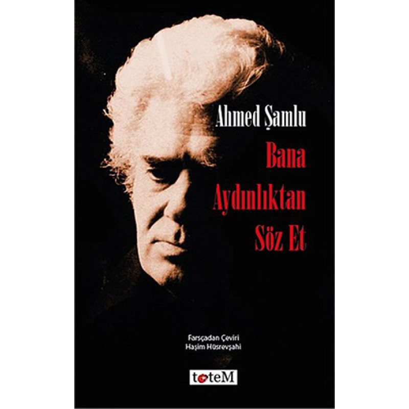 Bana Aydınlıktan Söz Et Bana Aydınlıktan Söz Et