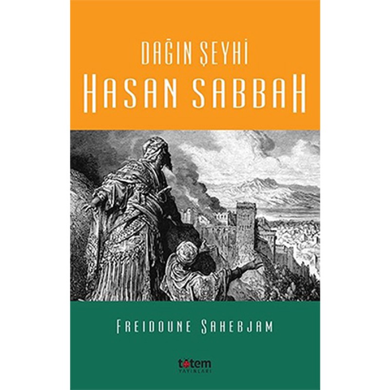 Dağın Şeyhi Hasan Sabbah Dağın Şeyhi Hasan Sabbah