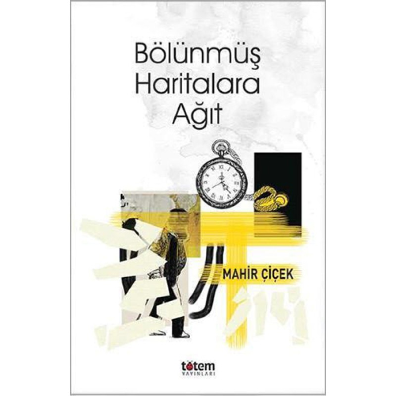Bölünmüş Haritalara Ağıt Bölünmüş Haritalara Ağıt