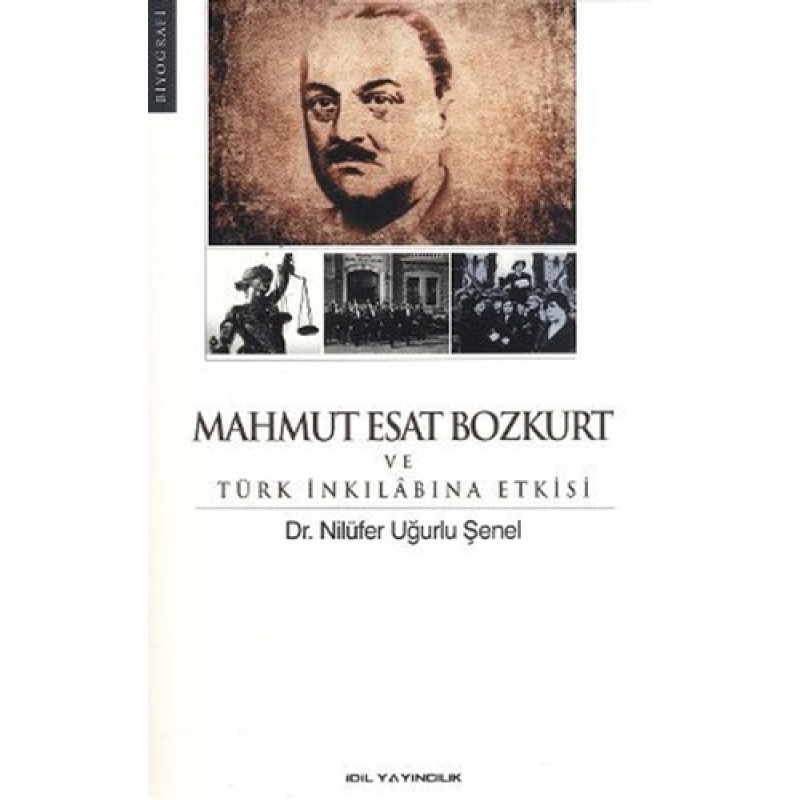 Mahmut Esat Bozkurt ve Türk İnkılabına Etkisi Mahmut Esat Bozkurt ve Türk İnkılabına Etkisi