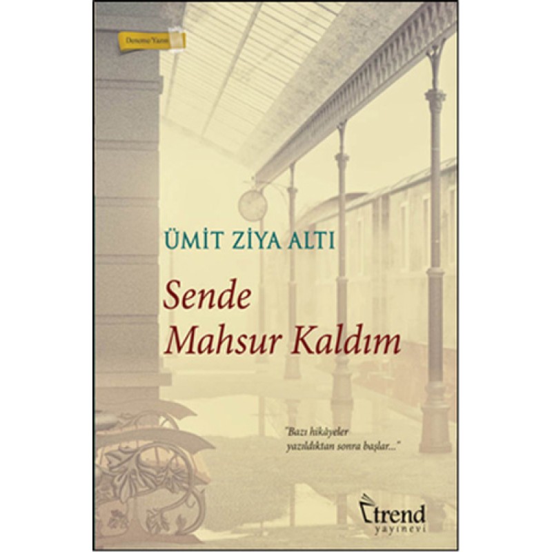 Sende Mahsur Kaldım Sende Mahsur Kaldım