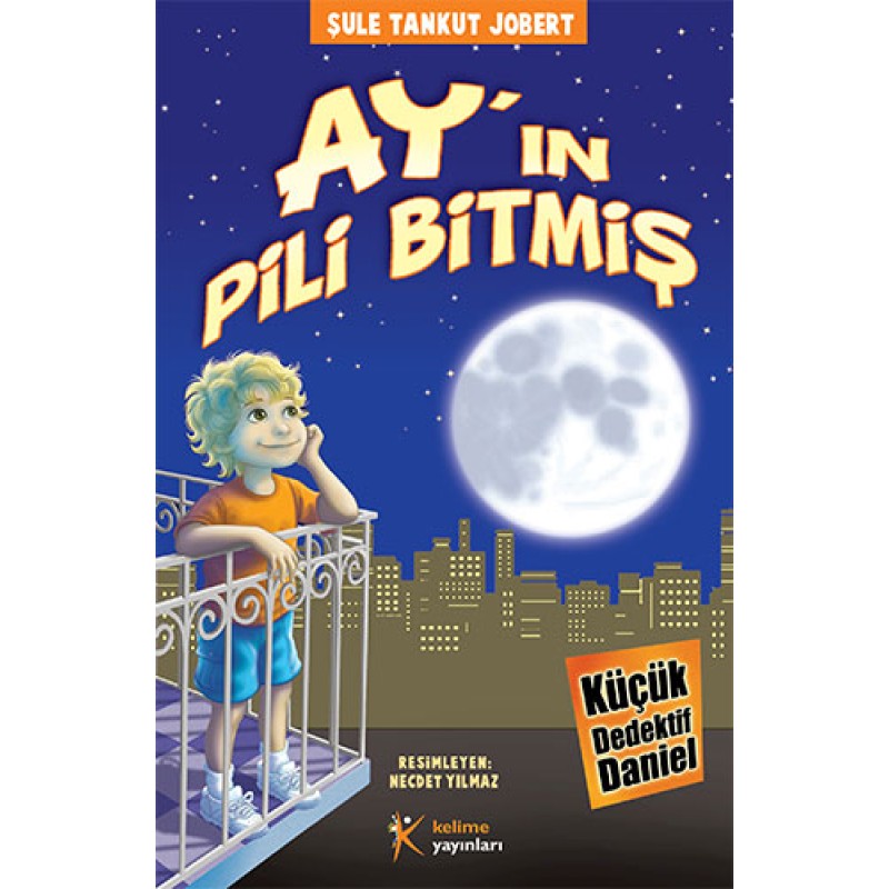 Küçük Dedektif Daniel – Ay’ın Pili Bitmiş Küçük Dedektif Daniel – Ay’ın Pili Bitmiş
