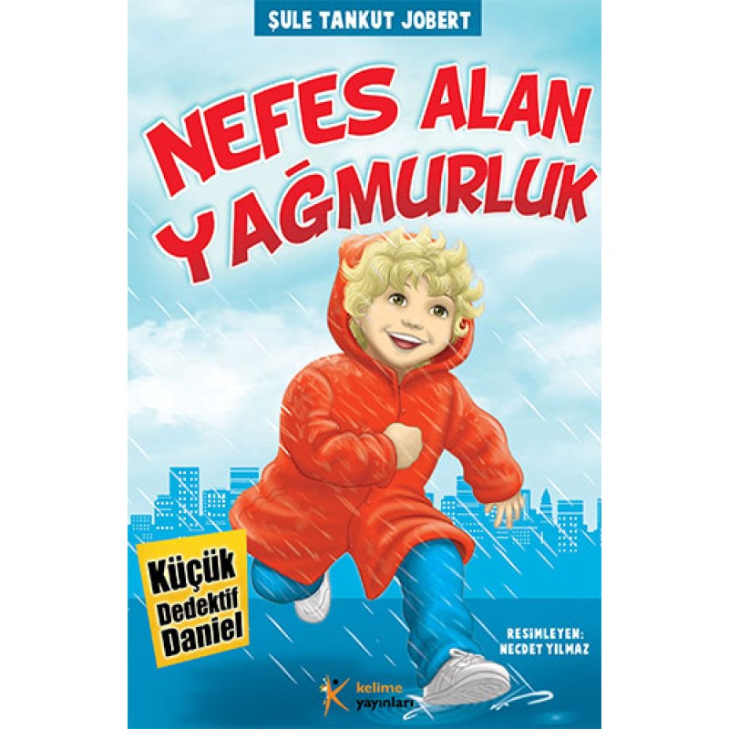 Küçük Dedektif Daniel - Nefes Alan Yağmurluk Küçük Dedektif Daniel - Nefes Alan Yağmurluk