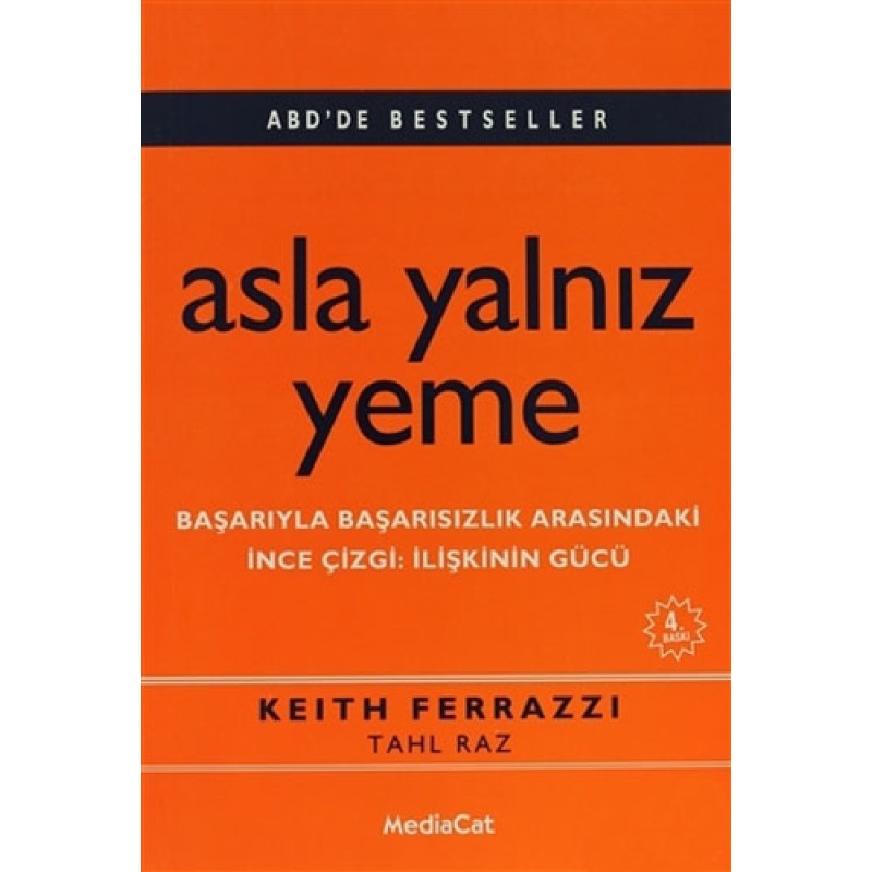 Asla Yalnız Yeme