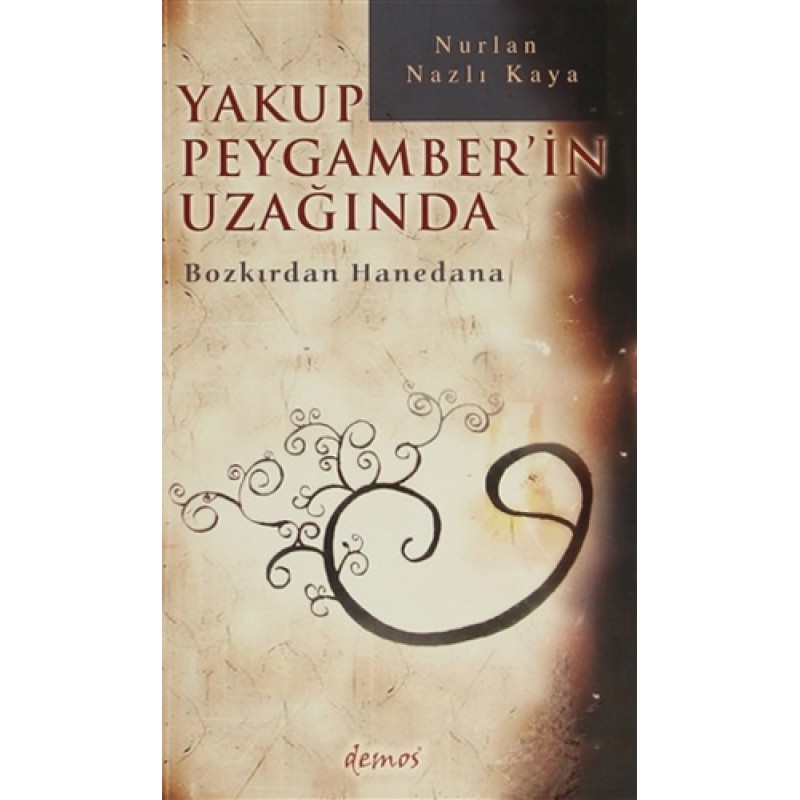 Yakup Peygamber'in Uzağında Yakup Peygamber'in Uzağında