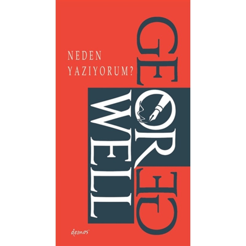 Neden Yazıyorum? Neden Yazıyorum?