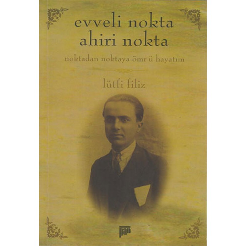 Evveli Nokta Ahiri Nokta Evveli Nokta Ahiri Nokta