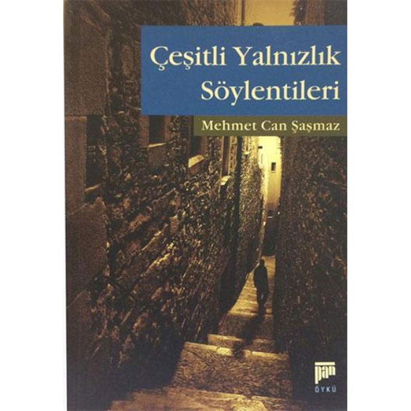 Çeşitli Yalnızlık Söylentileri Çeşitli Yalnızlık Söylentileri