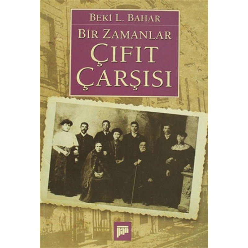 Bir Zamanlar Çıfıt Çarşısı Bir Zamanlar Çıfıt Çarşısı