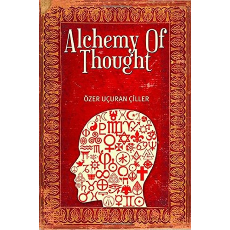 Alchemy of Thougt (Ciltli) Alchemy of Thougt (Ciltli)