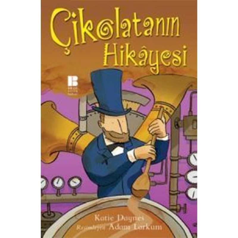 Çikolata'nın Hikayesi Çikolata'nın Hikayesi
