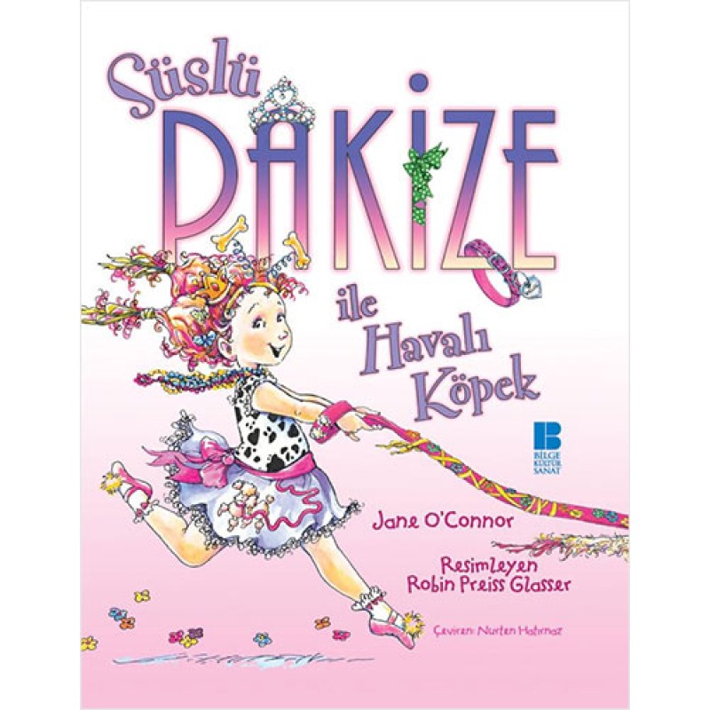 Süslü Pakize ile Havalı Köpek (Ciltli)
