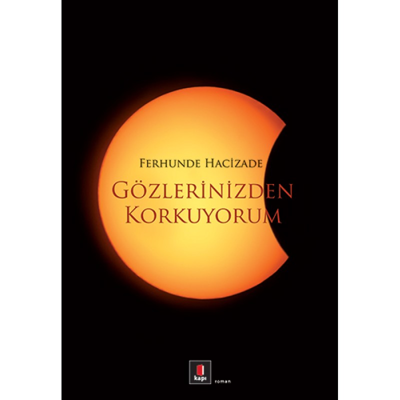 Gözlerinizden Korkuyorum Gözlerinizden Korkuyorum