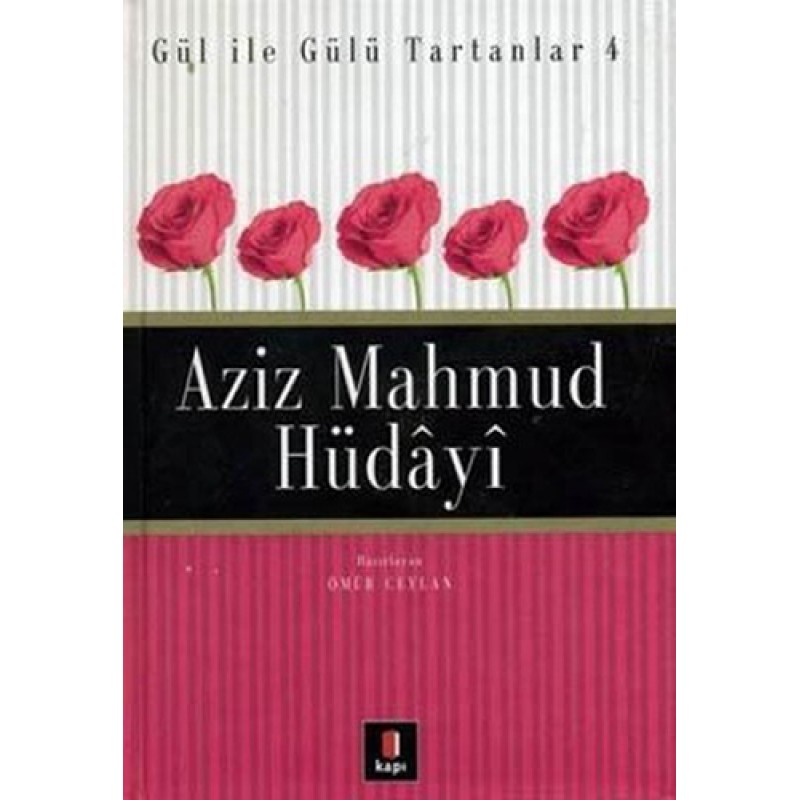 Aziz Mahmud Hüdâyi Aziz Mahmud Hüdâyi