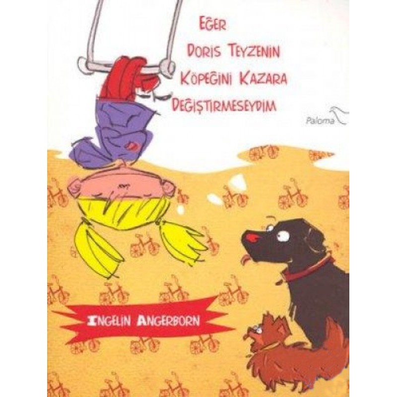 Eğer Doris Teyzenin Köpeğini Kazayla Değiştirmeseydim Eğer Doris Teyzenin Köpeğini Kazayla Değiştirmeseydim