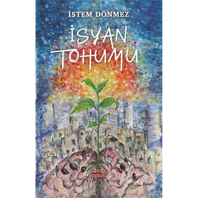 İsyan Tohumu İsyan Tohumu