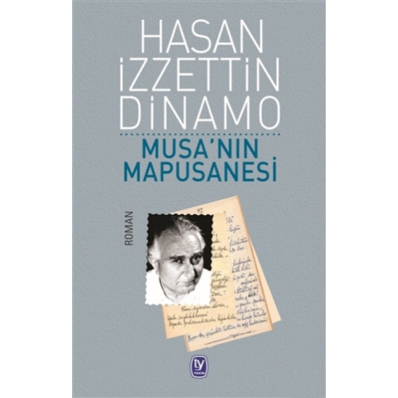 Musa’nın Mapusanesi Musa’nın Mapusanesi