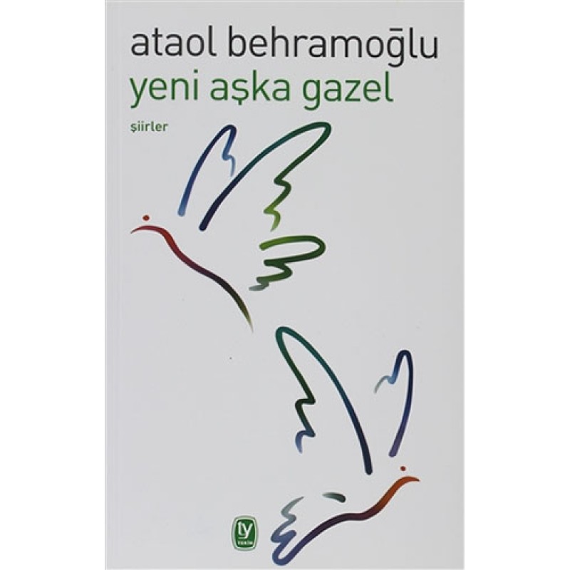 Yeni Aşka Gazel