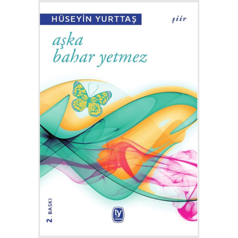 Aşka Bahar Yetmez Aşka Bahar Yetmez