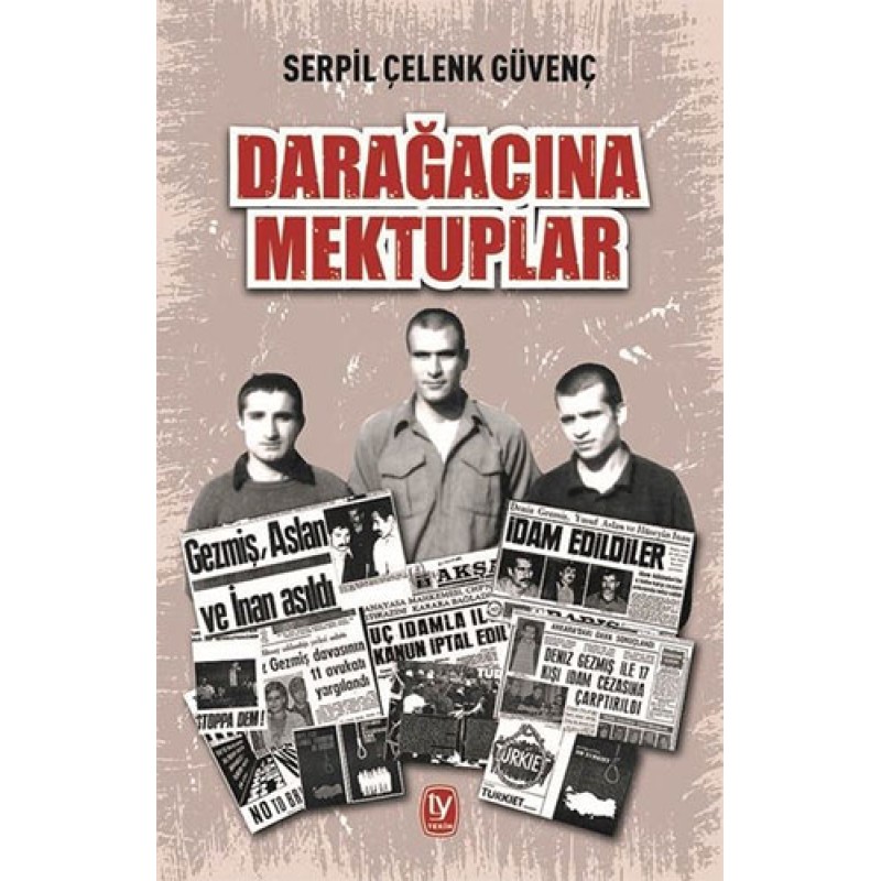 Darağacına Mektuplar Darağacına Mektuplar