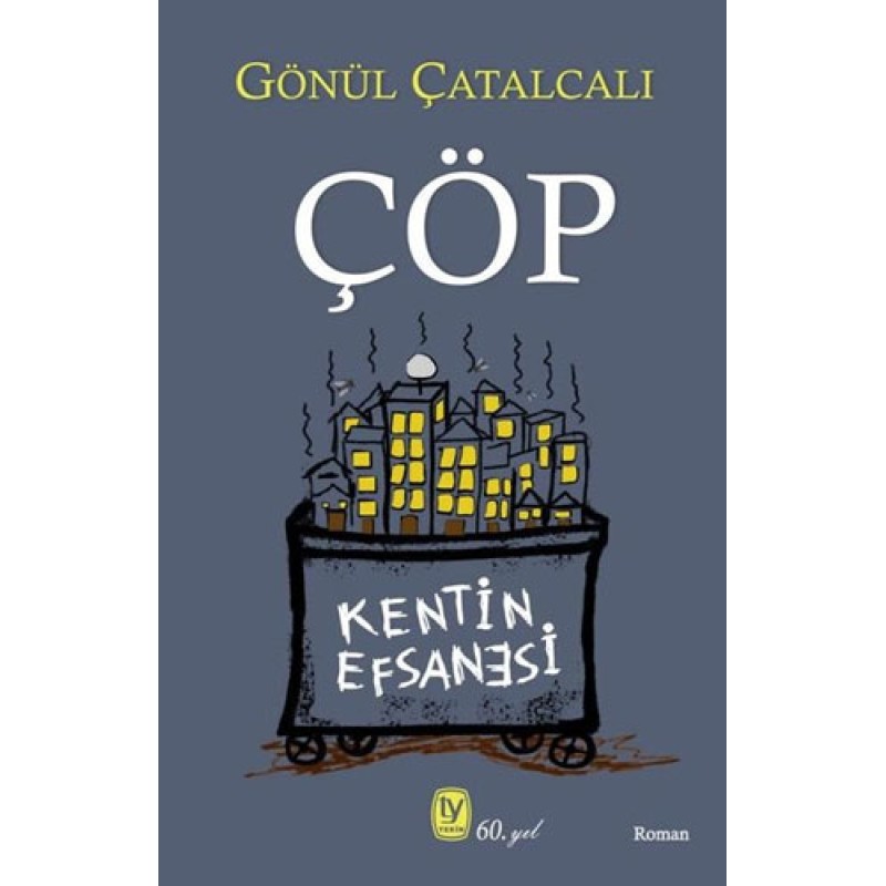 Çöp - Kentin Efsanesi