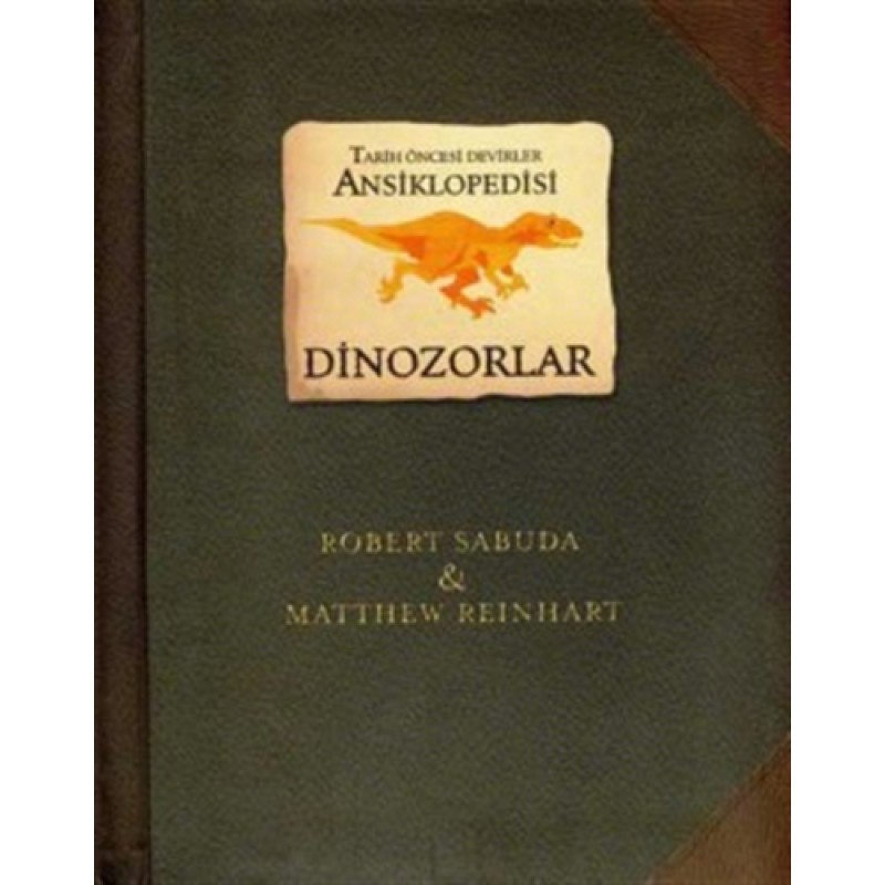 Dinozorlar / Tarih Öncesi Dinozorlar Ansiklopedisi Dinozorlar / Tarih Öncesi Dinozorlar Ansiklopedisi