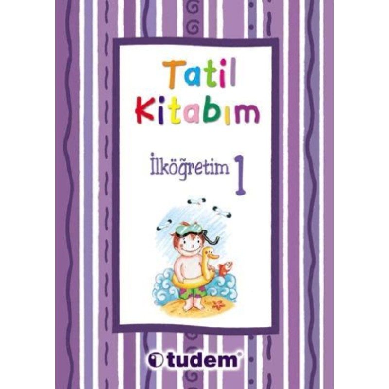 Tatil Kitabım İlköğretim 1 Tatil Kitabım İlköğretim 1