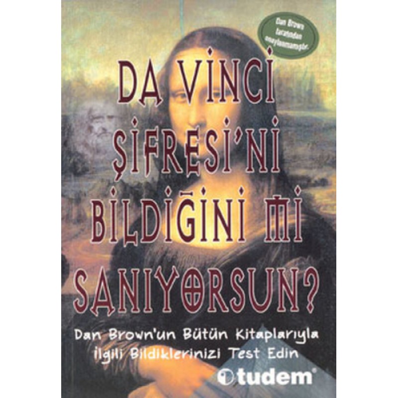 Da Vinci Şifresi’ni Bildiğini mi Sanıyorsun?