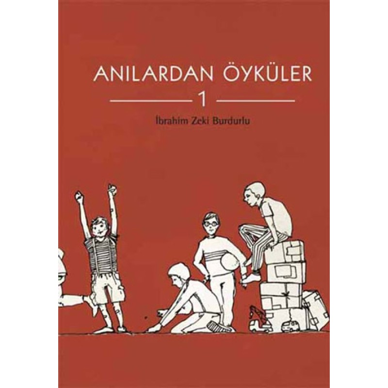 Anılardan Öyküler - 1 Anılardan Öyküler - 1