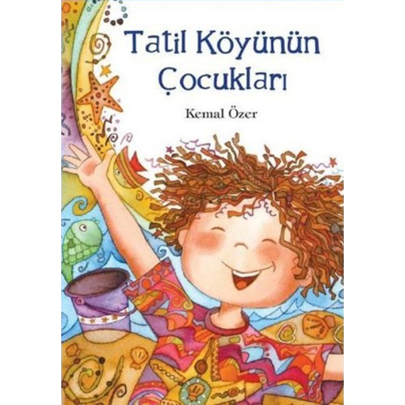 Tatil Köyünün Çocukları Tatil Köyünün Çocukları