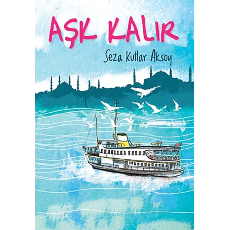 Aşk Kalır Aşk Kalır