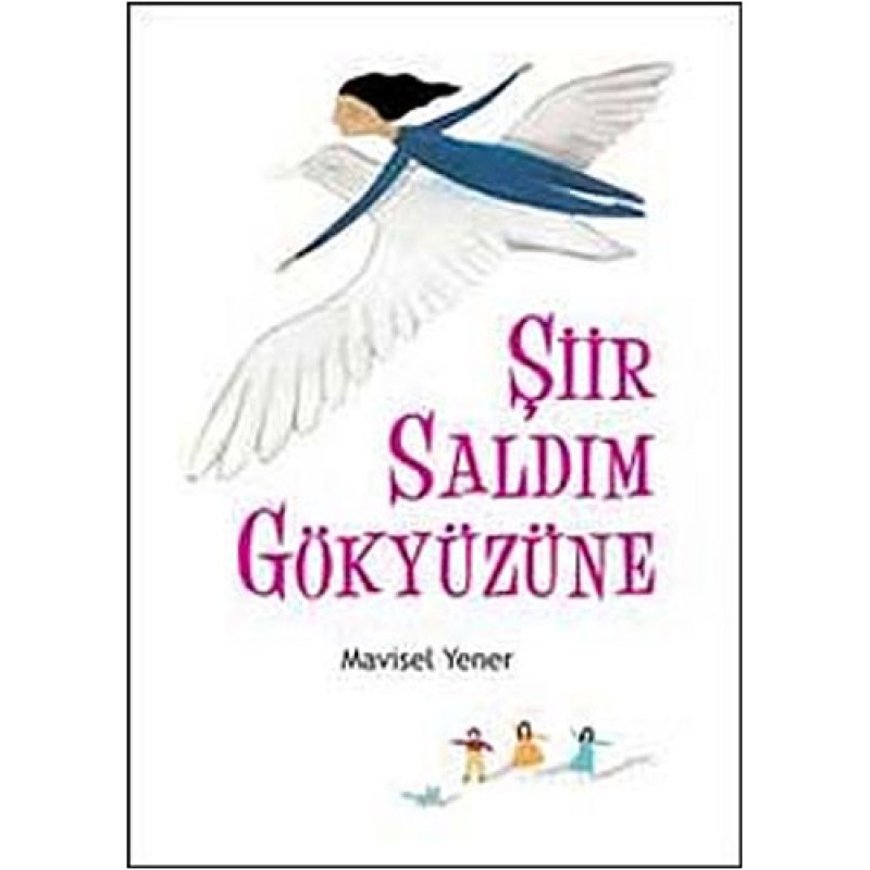 Şiir Saldım Gökyüzüne Şiir Saldım Gökyüzüne