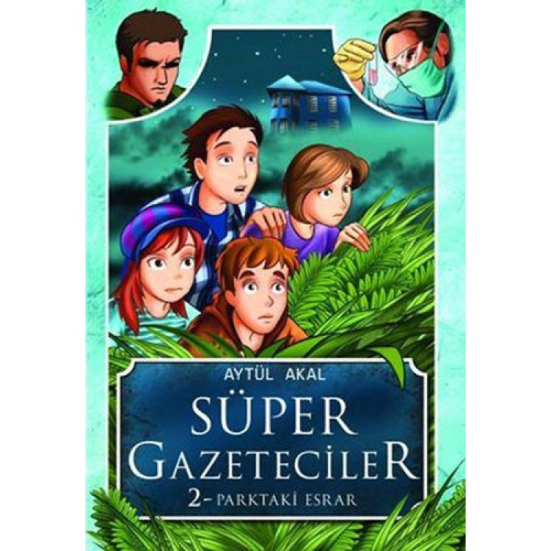 Süper Gazeteciler-2 Parktaki Esrar Süper Gazeteciler-2 Parktaki Esrar