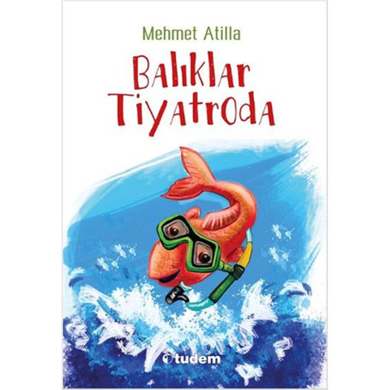 Balıklar Tiyatroda Balıklar Tiyatroda