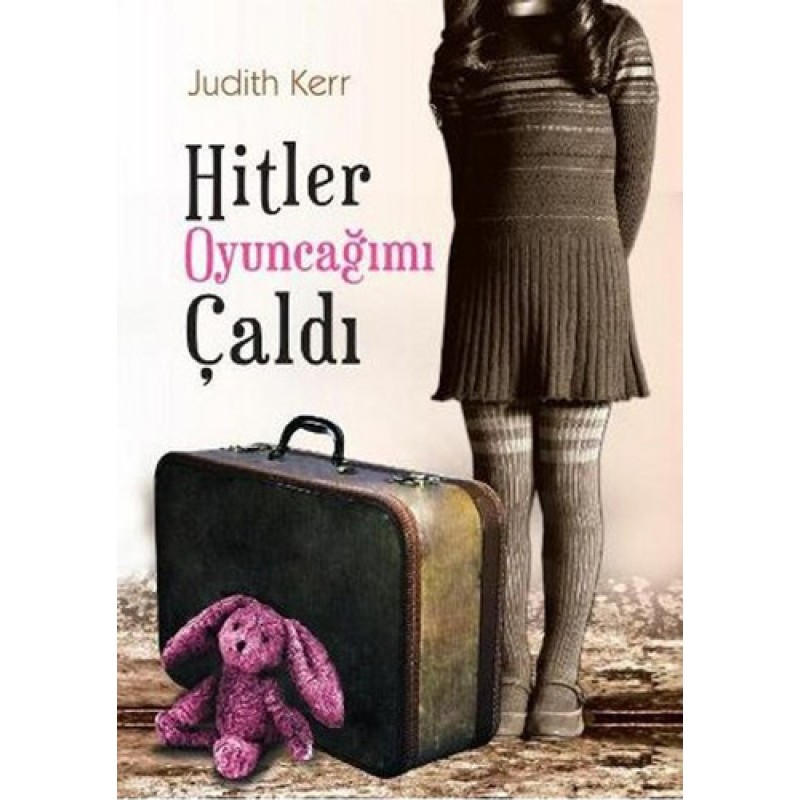Hitler Oyuncağımı Çaldı Hitler Oyuncağımı Çaldı