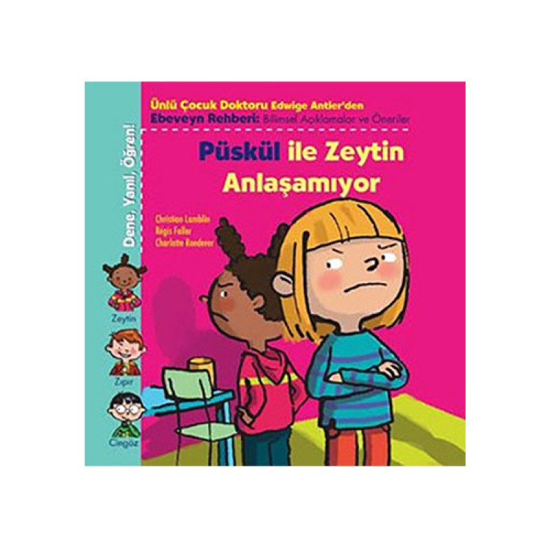 Püskül İle Zeytin Anlaşamıyor