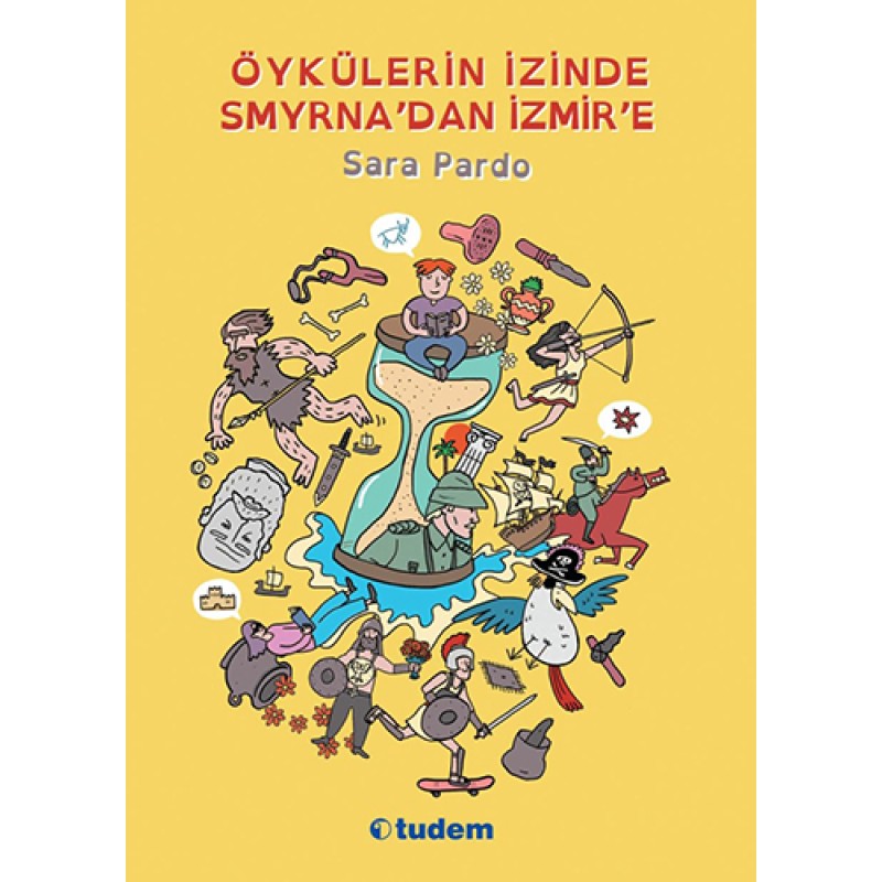 Öykülerin İzinde Smyrna'dan İzmir'e Öykülerin İzinde Smyrna'dan İzmir'e