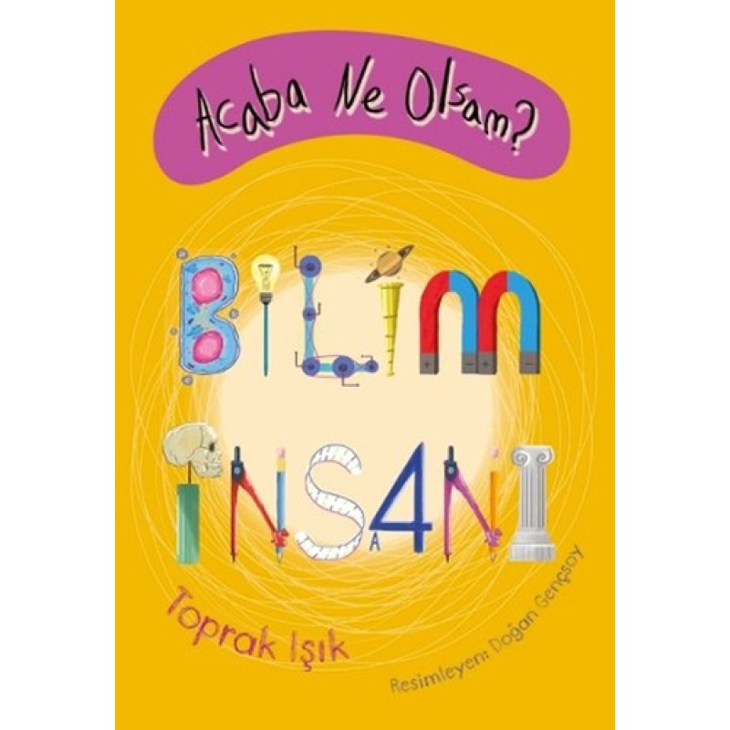 Acaba Ne Olsam? - Bilim İnsanı