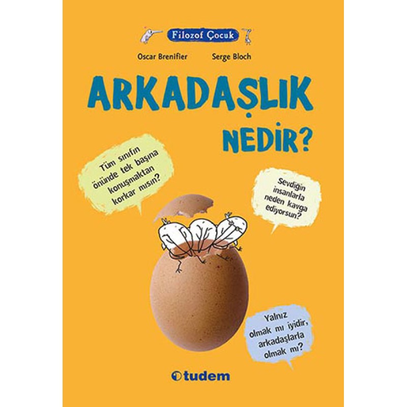 Filozof Çocuk - Arkadaşlık Nedir? Filozof Çocuk - Arkadaşlık Nedir?