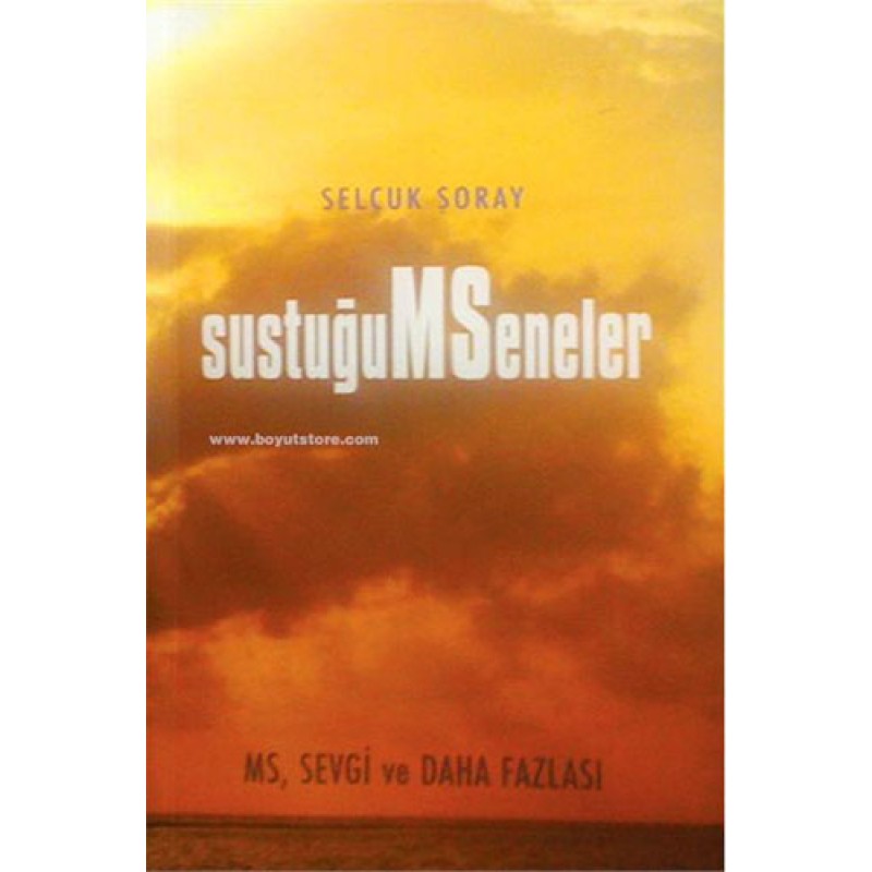 Sustuğum Seneler Sustuğum Seneler