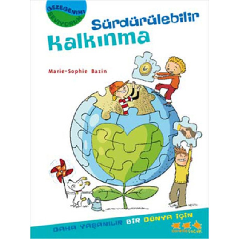 Gezegenimi Seviyorum - Sürdürülebilir Kalkınma Gezegenimi Seviyorum - Sürdürülebilir Kalkınma