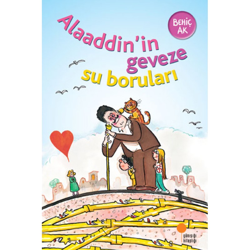 Alaaddin'in Geveze Su Boruları Alaaddin'in Geveze Su Boruları